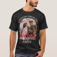 WINSTON CHURCHILL SAYS VOTE DEMOCRATIC PARTY