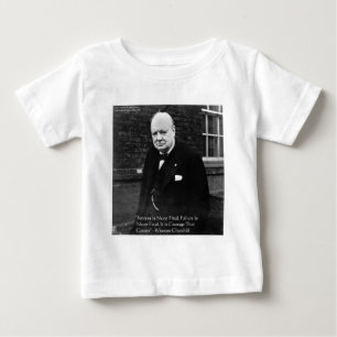 Winston Churchill "Success Never Final" Gifts Baby T-Shirt