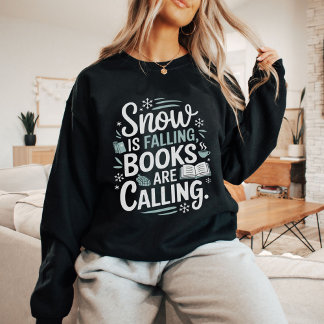 Winter Book Lover  with Snowflakes Sweatshirt