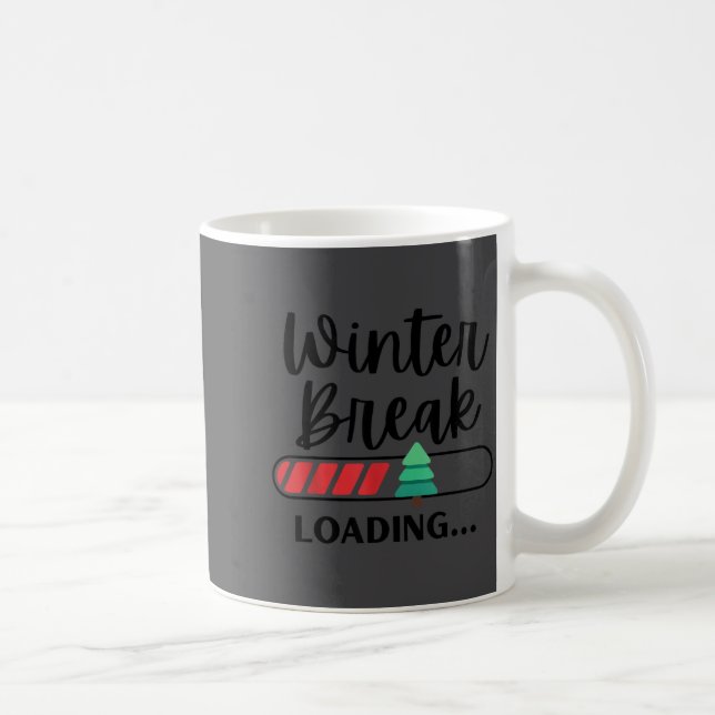 Winter Break Loading Funny Christmas Holiday Quote Coffee Mug (Right)