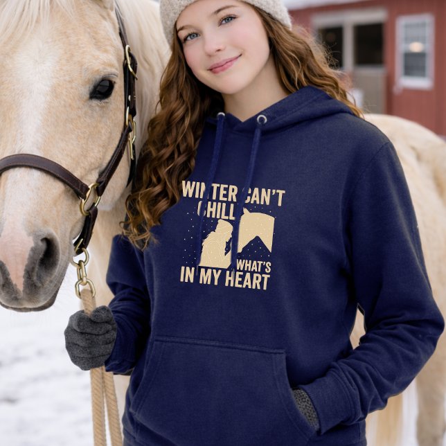 Winter Can’t Chill What’s in My Heart Horse Hoodie (Creator Uploaded)