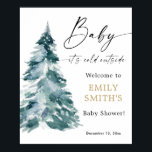 Winter Christmas Baby it's cold outside welcome Poster<br><div class="desc">For more advanced customisation of this design,  simply select the "Customise It" button above!</div>