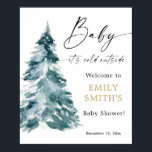 Winter Christmas Baby it's cold outside welcome Poster<br><div class="desc">For more advanced customisation of this design,  simply select the "Customise It" button above!</div>