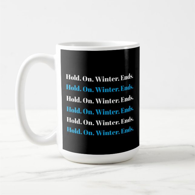 Winter Ends Coffee Mug (Left)