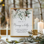 Winter evergreen how big is mummy's belly game poster<br><div class="desc">Winter evergreen how big is mummy's belly game Poster 
Matching items available.</div>