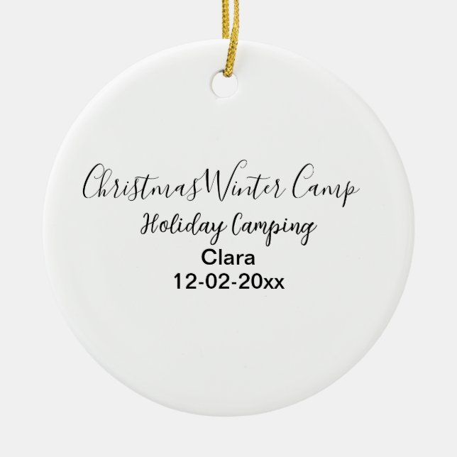 Winter holiday camping custom add name date ceramic ornament (Front)