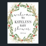 Winter Holly Baby Shower Welcome Sign Christmas<br><div class="desc">Gorgeous greenery with faux gold accents and holly.</div>