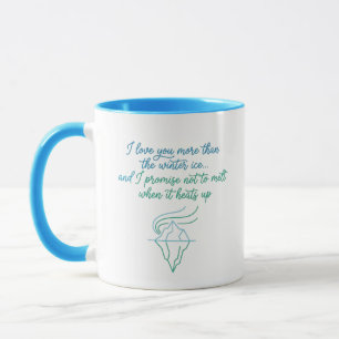Winter Ice Love" Quote Mug