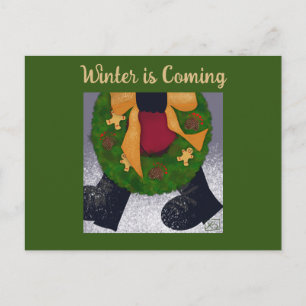 Winter is Coming: Guess Who is Getting Ready Postcard