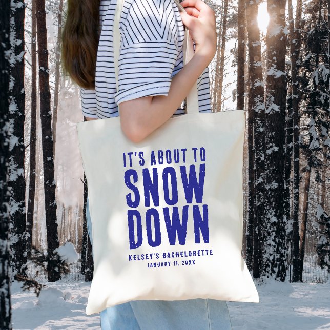 Winter It's About to Snow Down Bachelorette Party Tote Bag (Winter It's About to Snow Down Bachelorette Party Tote Bag
)