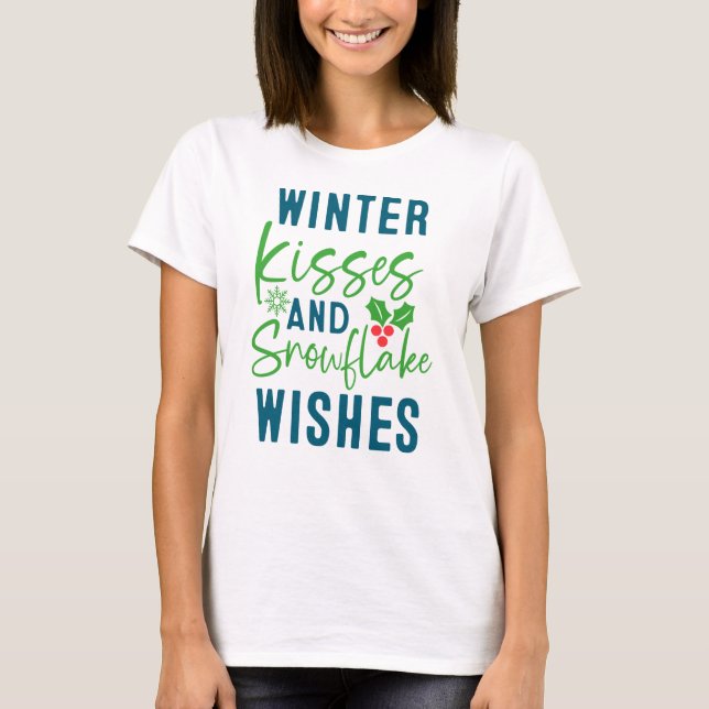 Winter Kisses And Snowflake Wishes-51963 T-Shirt (Front)