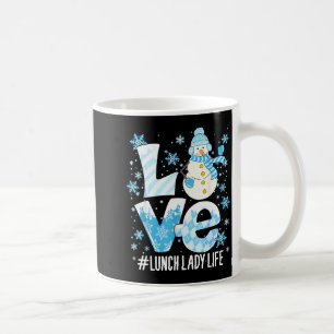 Winter Lunch Lady Love Snowman Lunch Lady Snow Chr Coffee Mug