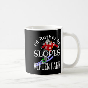 Winter Park Colorado Id Rather Be Hitting The Slop Coffee Mug