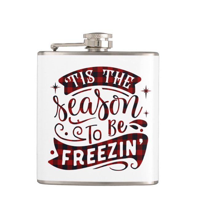 Winter Plaid Tis the Season to be Freezin Funny Hip Flask (Front)