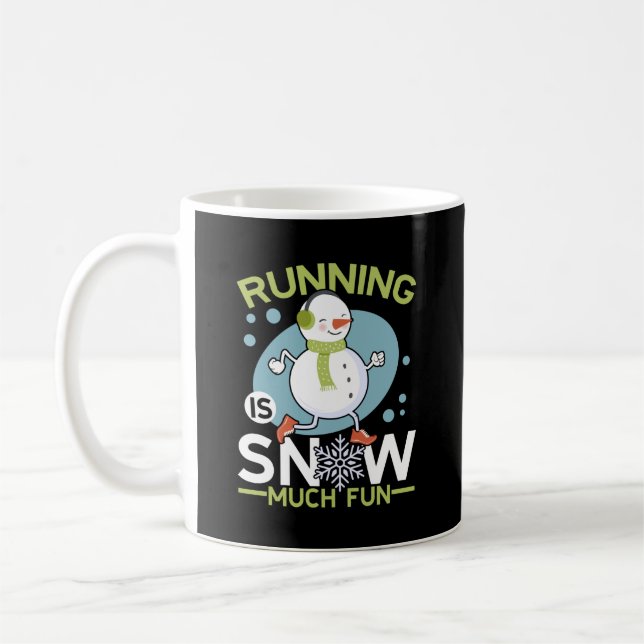 Winter Runner - Running is Snow Much Fun Coffee Mug (Left)