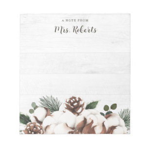 Winter Rustic Pine Cone Cotton Teacher Notepad