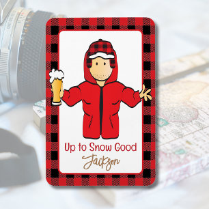 Winter Snow Alaskan Vacation Funny Saying for Him  Magnet