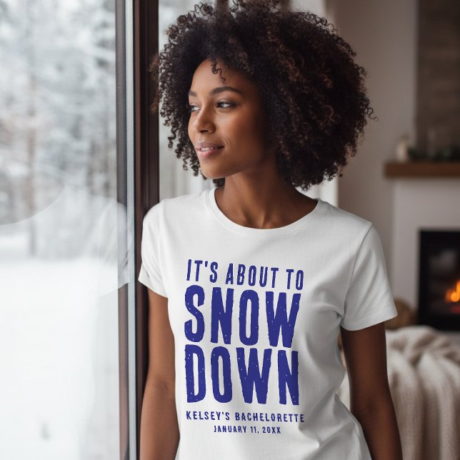Winter Snow Funny Bachelorette Party White & Blue T-Shirt (Creator Uploaded)