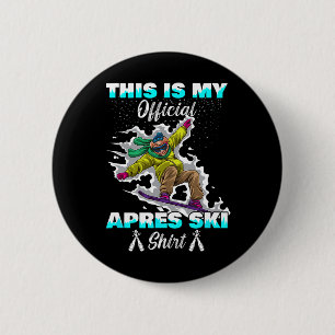 Winter Sports Skiing Pig Snowboard This Is My Apre 6 Cm Round Badge