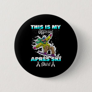 Winter Sports Skiing Pig Snowboard This Is My Apre 6 Cm Round Badge