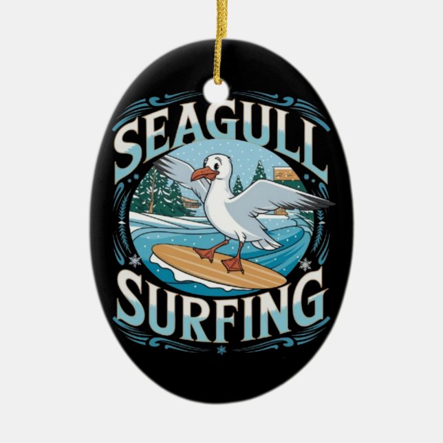 Winter Surfer Seagull, Seagull Surfing, Seagull  T Ceramic Ornament (Front)