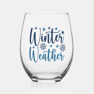Winter Weather - Snowy Holiday Typography Stemless Wine Glass