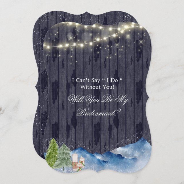 Winter Wonderland  Will You Be My Bridesmaid Invitation (Front/Back)
