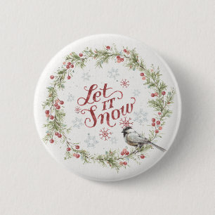 Winter Wreath - Let it Snow 6 Cm Round Badge