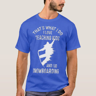 Wintersports Teacher Tutor Snowboarding (1) T-Shirt