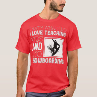 Wintersports Teacher Tutor Snowboarding  T-Shirt