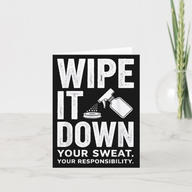 Wipe It Down Fitness Motivation Art  Card (Front)