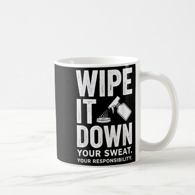 Wipe It Down Fitness Motivation Art  Coffee Mug (Right)