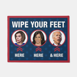 Wipe your feet funny anti Biden Harris Pelosi Doormat