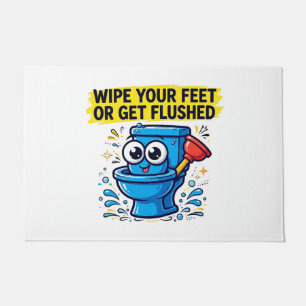 Wipe Your Feet Or Get Flushed Funny Toilet Doormat