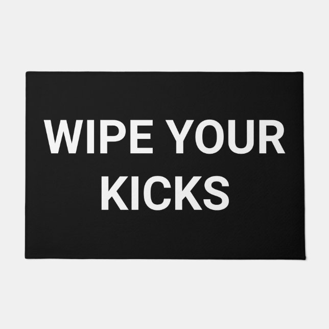 Wipe Your Kicks Doormat (Front)