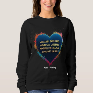Wir Sind Ekelhaft Wenn Wir Unseren Kindern Eine Sweatshirt