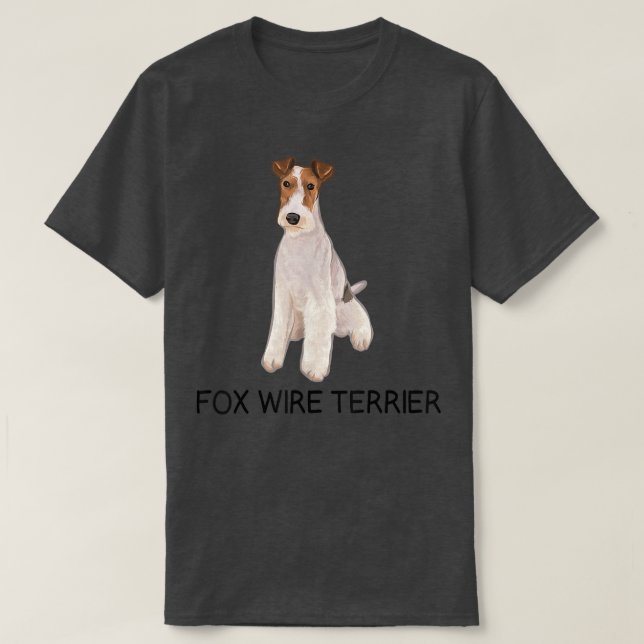 Wire Fox Terrier Crazy Dog Lover T-Shirt (Design Front)