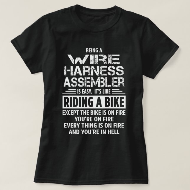 Wire Harness Assembler T-Shirt (Design Front)