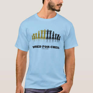 Wired For Chess (Chess Player Humour) T-Shirt