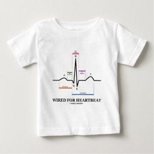 Wired For Heartbeat (ECG/EKG Sinus Rhythm) Baby T-Shirt