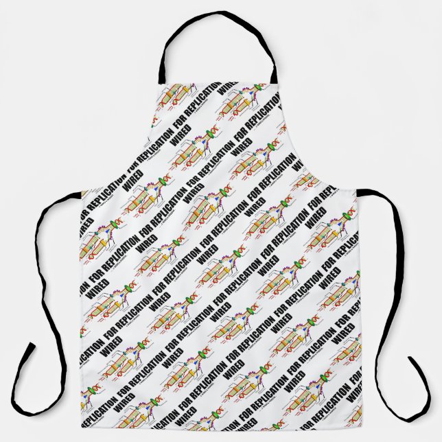 Wired For Replication (DNA Replication) Apron (Front)