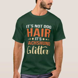 Wirehaired Dachshund Dog Hair Dog Glitter funny gi T-Shirt