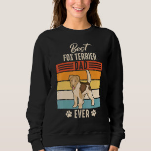 Wirehaired Fox Terrier Dog Dad Father Sweatshirt