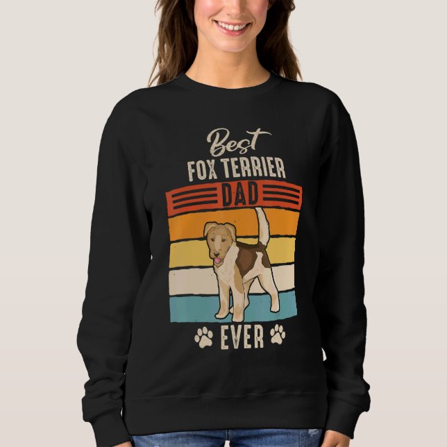 Wirehaired Fox Terrier Dog Dad Father Sweatshirt (Front)