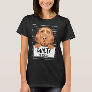 Wirehaired Vizsla Mugshot Guilty Dog T-Shirt