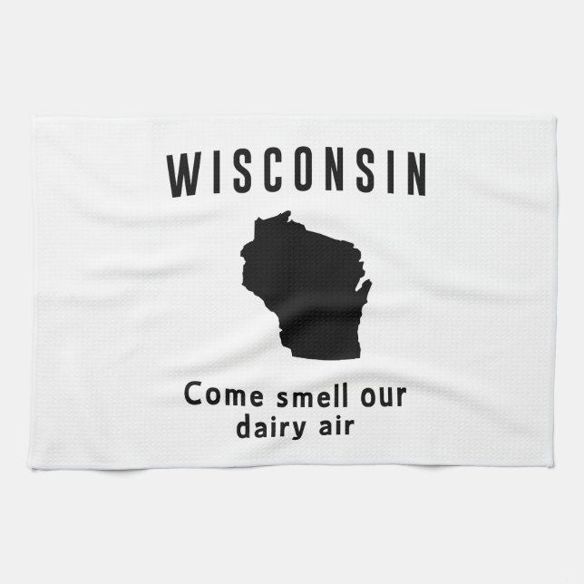 Wisconsin Come Smell Our Dairy Air Tea Towel (Horizontal)