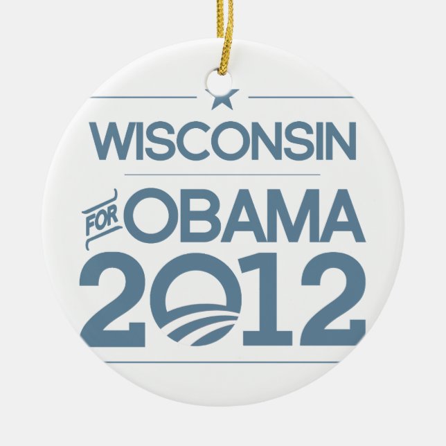 WISCONSIN FOR OBAMA 2012.png Ceramic Ornament (Front)
