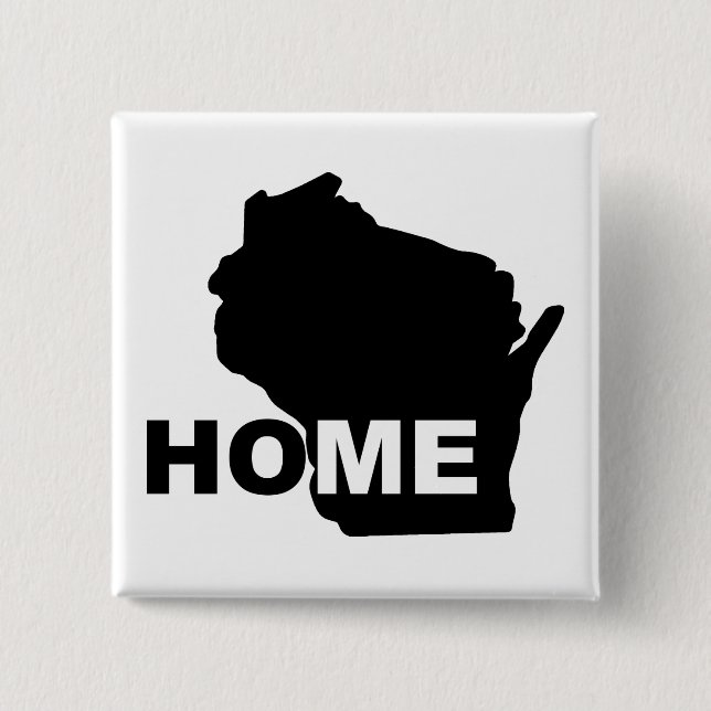 Wisconsin Home Away From State Button Badge Pin (Front)