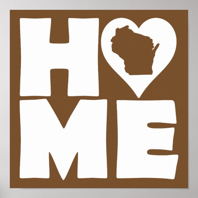 Wisconsin Home Heart State Poster Sign (Front)