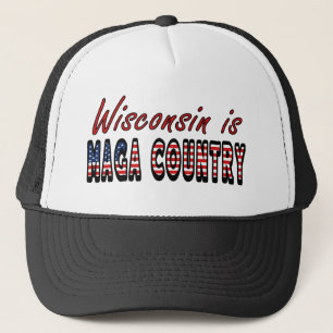 Wisconsin Is MAGA Country Pro Trump USA Flag 2024 Trucker Hat